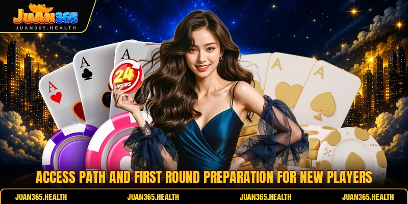 Access path and first round preparation for new players