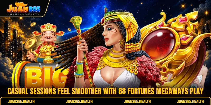 Casual sessions feel smoother with 88 Fortunes Megaways play