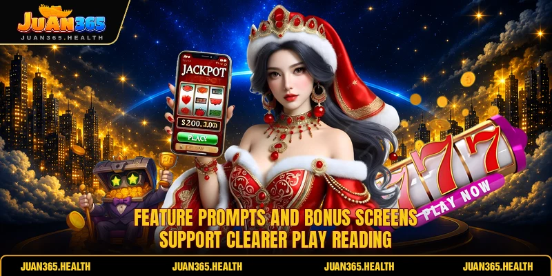 Feature prompts and bonus screens support clearer play reading