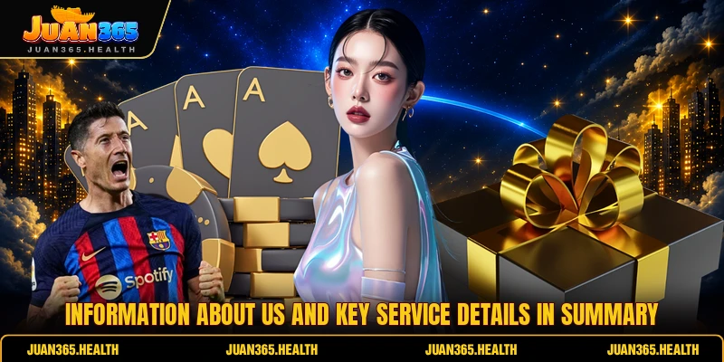 Information about us and key service details in summary