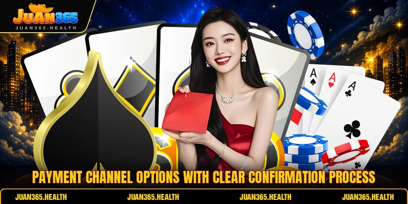 Payment channel options with clear confirmation process