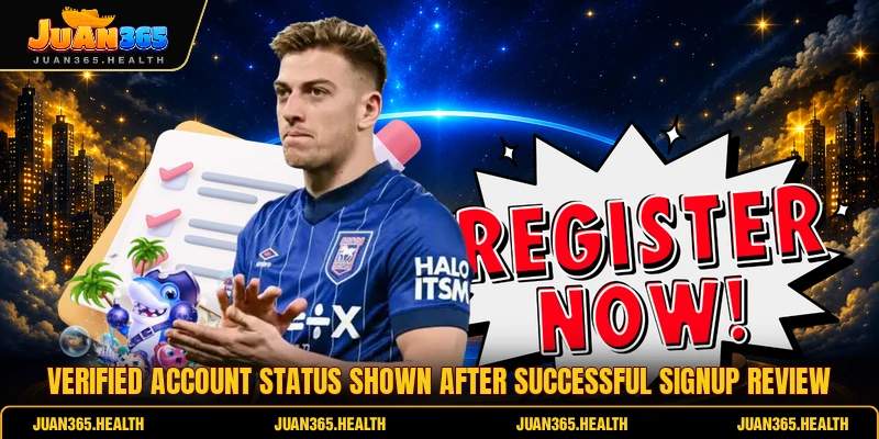 Verified account status shown after successful signup review